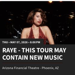 RAYE: Live Concert Tickets (Phoenix AZ) May 7th (2 Tickets) 