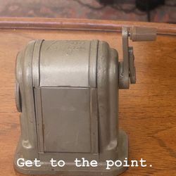 Get to the point; Vintage Boston 55 Ranger Old School Pencil Sharpener: