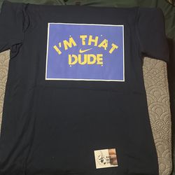 🔥 “I’M THAT DUDE” T-SHIRT 🔥   Megastar Brand x Nike Edition