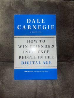 How to Win Friends and Influence People in the Digital Age