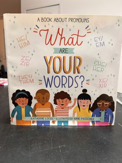 What Are Your Words: A Book About Pronouns