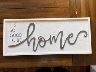 It's So Good To Be Home Wood Sign wall art
