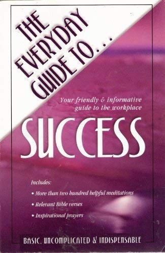 The everyday guide to success