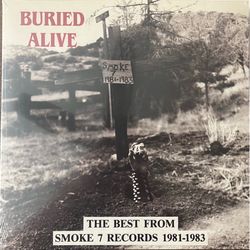 Buried Alive - Smoke Seven 1981 to 1983 Compilation LA Punk Hardcore Vinyl Record LP