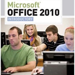 Microsoft Office 2010: Introductory Textbook