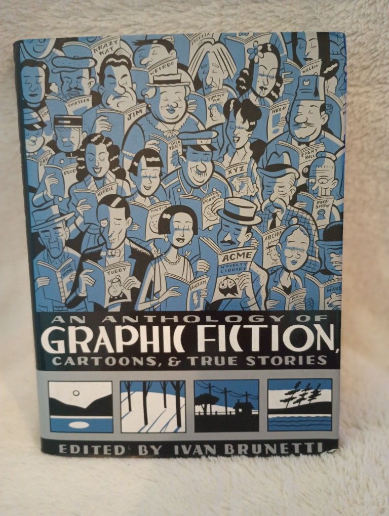 An Anthology Of Graphic Fiction, Cartoons, & True Stories Hardcover 