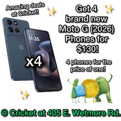 Get 4 Moto G (2026) for the price of one at Cricket on Wetmore & 1st!