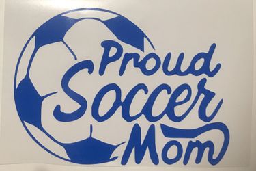Proud Soccer Mom vinyl decal 5” h x 7”w