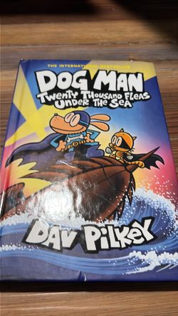 Dog Man: Twenty Thousand Fleas Under the Sea