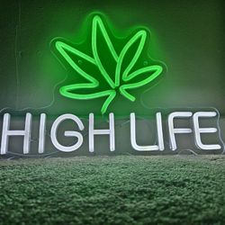 High Life Neon Sign.