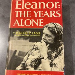 Eleanore: The Years Alone By Joseph P. Lash