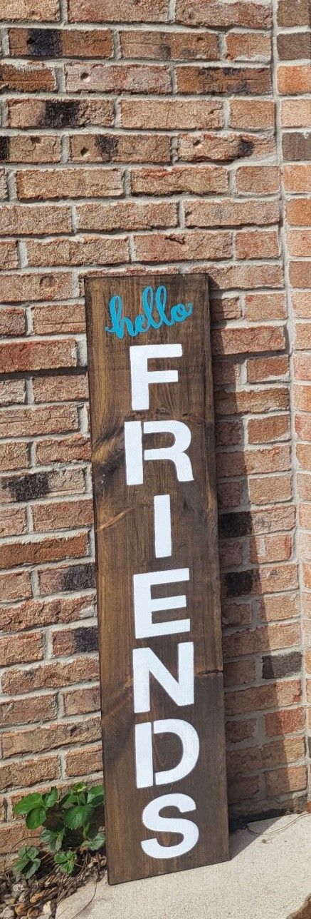 Hello Friends Porch Sign