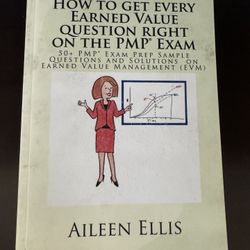 How To Get Every Earn Value Question Right On The PMP exam