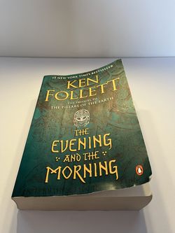 The Evening And The Morning by Ken Follett