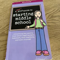 A smart girl guide to starting middle school book