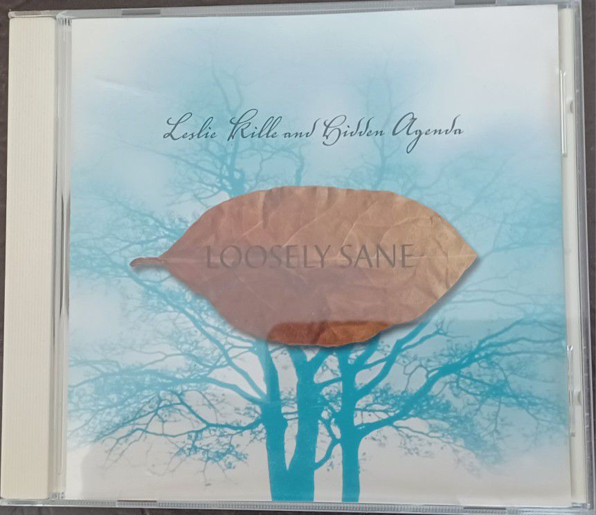 LESLIE KILLE AND HIDDEN AGENDA "Loosely Sane" AUDIO CD Jazz 2001 Very Good!
