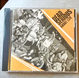 Dead Serious About Life CD