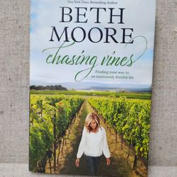 Chasing Vines By Beth Moore