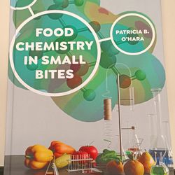 Food Chemistry In Small Bites By Patricia O'Hara Hardcover UC Press