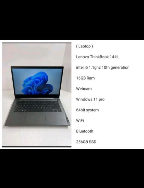 ( Laptop ) 

Lenovo ThinkBook 14-IIL 

intel i5 1.1ghz 10th generation 

16GB Ram

Webcam

Windows 11 pro 

64bit system

WiFi

Bluetooth

256GB SSD