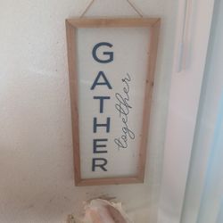 Gather Together Sign
