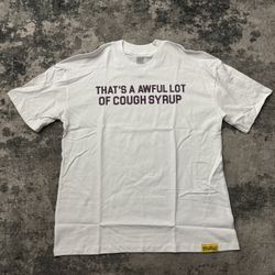 That’s A Awful Lot Of Cough Syrup Shirt Size M