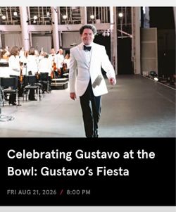 Hollywood Bowl Celebrating Gustavo: Gustavo’s Fiesta