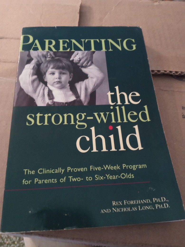 Parenting The Strong-willed Child