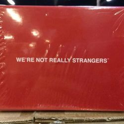 We’re Not Really Strangers Card
