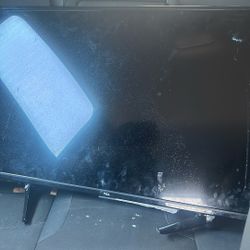 TCL 45” TV   Taking Literally All Offers