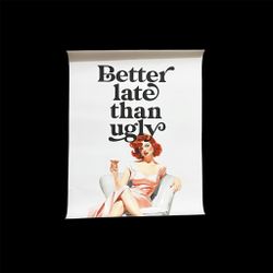Better Late Than Ugly Vintage Poster Wall Decor Canvas Print