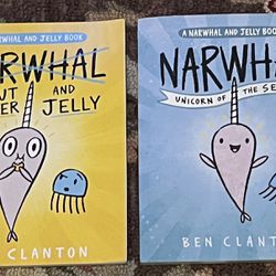Narwhal And Jelly: Peanut Butter And Jelly And Narwhal And Jelly: Unicorn Of The Sea By Ben Clanton 