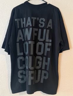 That’s A Awful Lot Of Cough Syrup All Black Temperature Tee Shirt Mens XL NEW ALOCS
