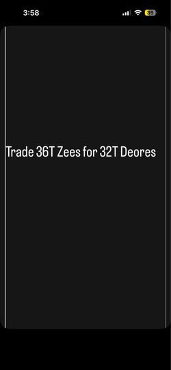 Trade 36T Zee for 32T Deores