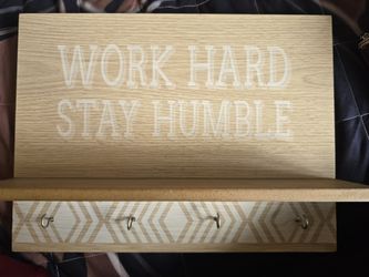 Key Ring Holder/Shelf (WORK HARD STAY HUMBLE)