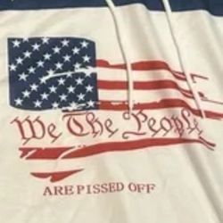 USA Patriotic Star Hoodie “We the people are pissed off” $20 OBO