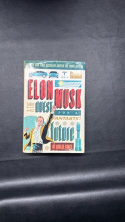 Elon Musk & the Quest for a Fantastic Future