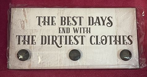 The Best Days End With The Dirtiest Clothes Laundry Room Wooden Wall Hook Plaque 20” x 10” x 2” NEW!