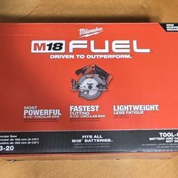 Milwaukee M18 FUEL 6-1/2 in. Circular Saw (Tool-Only) BNIB No Low Offers/Trades, Pls. Pick up in Burien Only YES Available 
