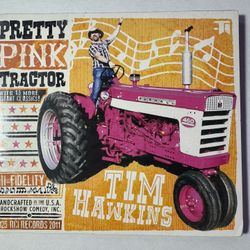Pretty Pink Tractor CD 2011 Tim Hawkins ** NEW SEALED ** MEGA RARE