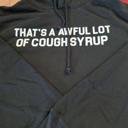 Awful Lot Of Cough Syrup Hoodie 