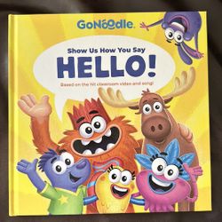 NEW Gonoodle Show Us How You Say Hello! Hardcover Book 