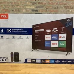 55’ Inch  Roku Tcl 4K Smart Tv $250.00