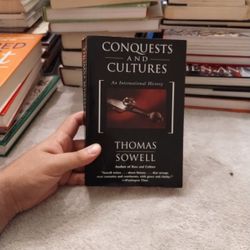 Conquests And Cultures By Thomas Sowell | Book