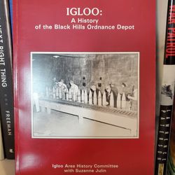 Igloo: A History of the Black Hills Ordnance Depot