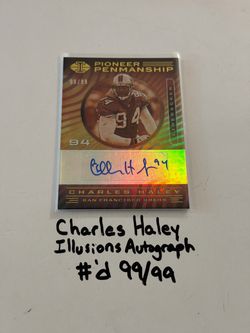 Charles Haley San Francisco 49ers Hall of Fame LB Illusions Short Print Autograph Insert Card. #’d 99/99.