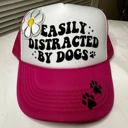 Pink Foam Trucker Hat w/Daisy Patch, Paw Prints On Bill, “Easily Distracted By Dogs” 