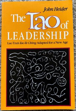 The Tao of Leadership by John Heider