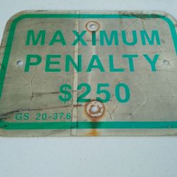 Vintage Penalty Sign