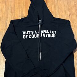 Awful lot of cough syrup zipups